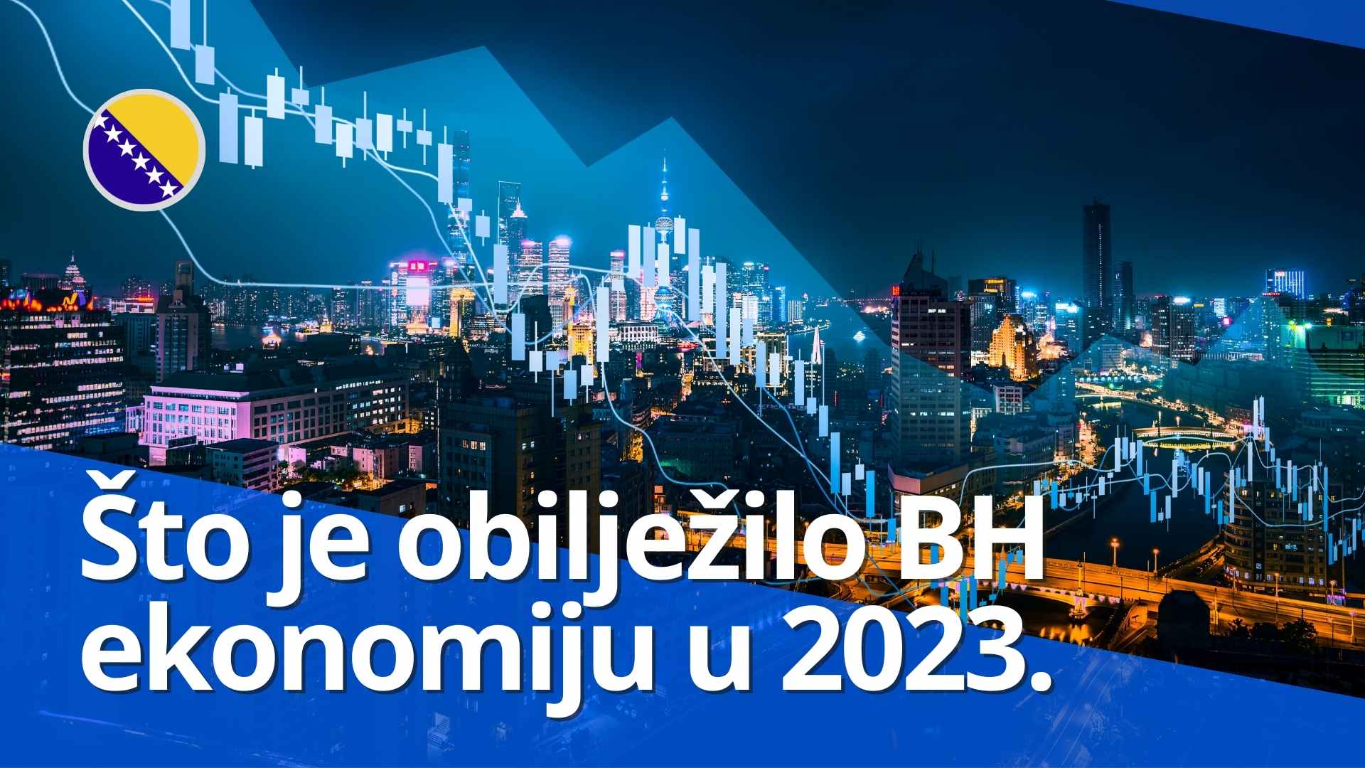 Što je obilježilo BH ekonomiju u 2023. - ilustracija financa.ba