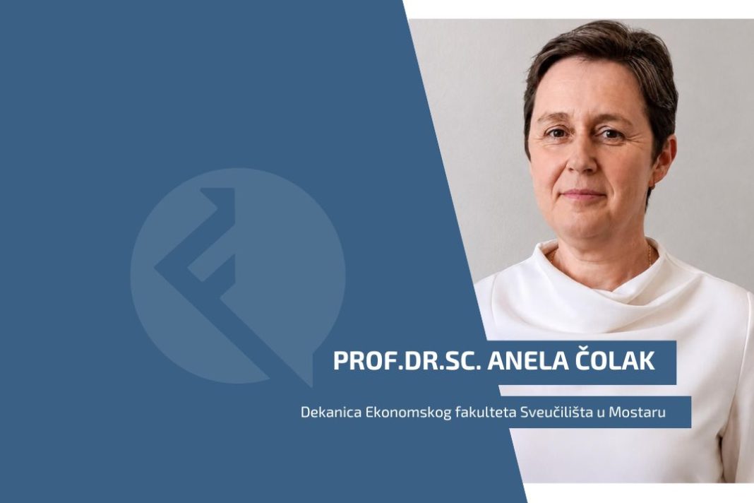prof.dr.sc. Anela Čolak, Dekanica Ekonomskog fakulteta Sveučilišta u Mostaru
